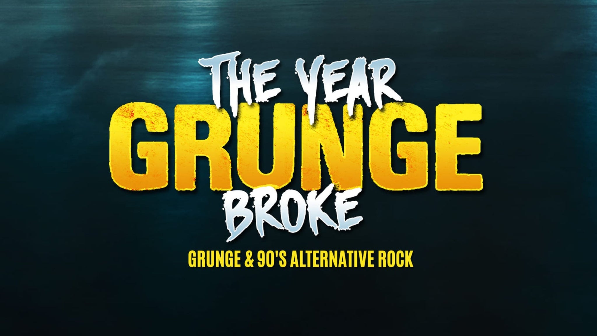The Year Grunge Broke