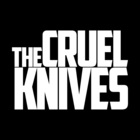 The Cruel Knives