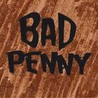 Bad Penny